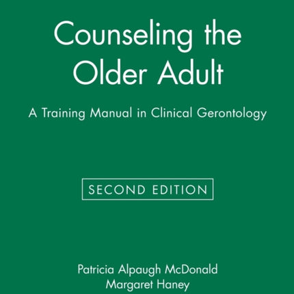 Counseling the Older Adult A Training Manual in