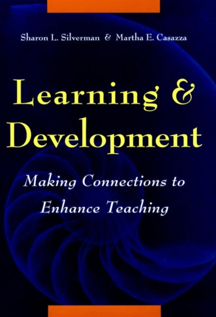 Learning and Development: Making Connections to Enhance Teaching