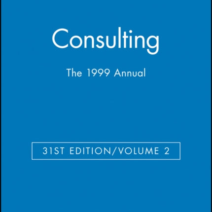 The 1999 Annual, Volume 2: Consulting