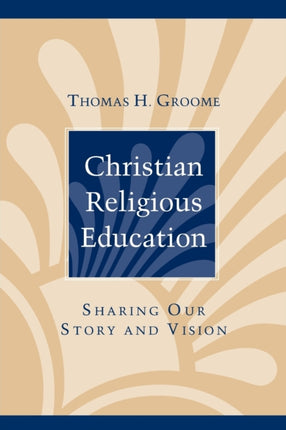 Christian Religious Education: Sharing Our Story and Vision