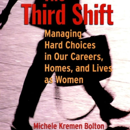 The Third Shift