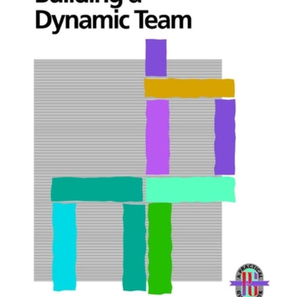 Building a Dynamic Team