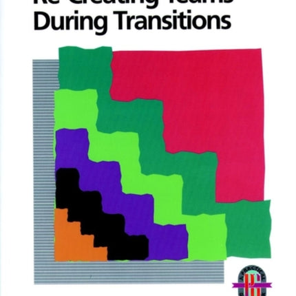 Recreating Teams During Transitions