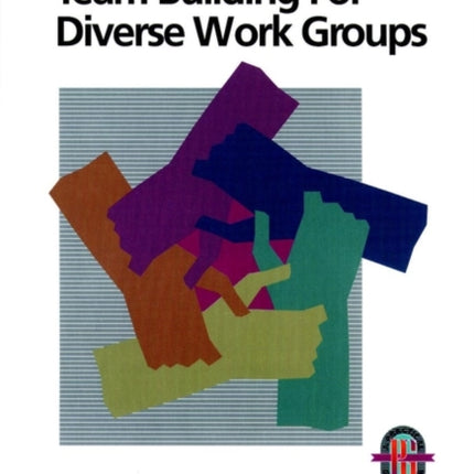 Team Building for Diverse Work Groups