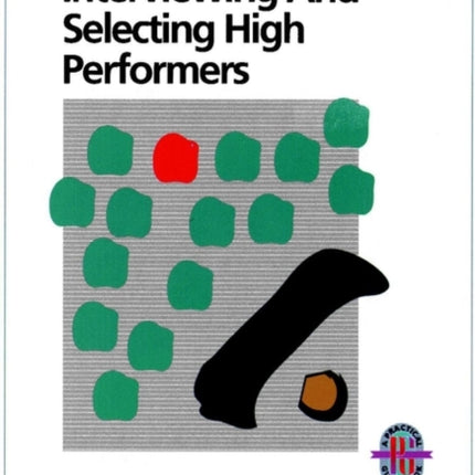 Interviewing and Selecting High Performers