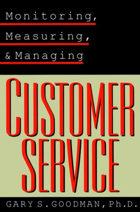 Monitoring Measuring and Managing Customer