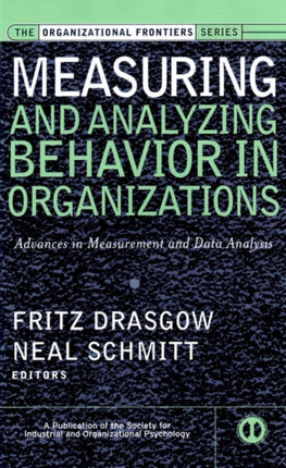 Measuring  Analyzing Behavior in Organizations  Advances in Measurement  Data Analysis