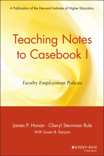 Teaching Notes to Casebook I: A Guide for Faculty and Administrators