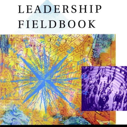 The Collaborative Leadership Fieldbook