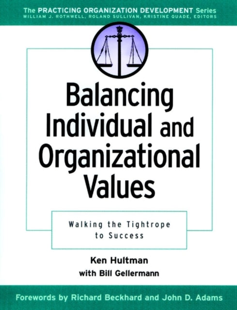 Balancing Individual and Organizational Values: Walking the Tightrope to Success