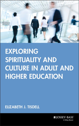 Exploring Spirituality  Culture in Adult  Higher Education