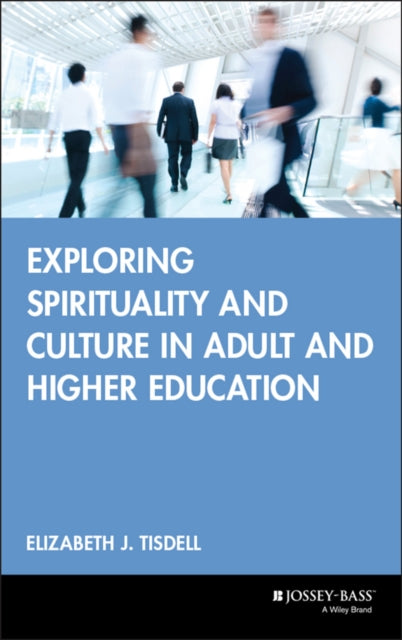 Exploring Spirituality  Culture in Adult  Higher Education