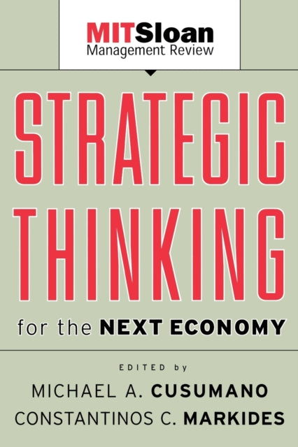 Strategic Thinking for the Next Economy