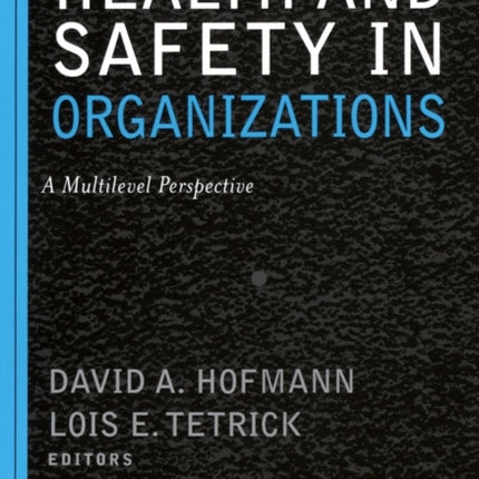 Health and Safety in Orgs A Multilevel