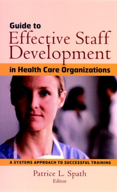 Guide to Effective Staff Development in Health