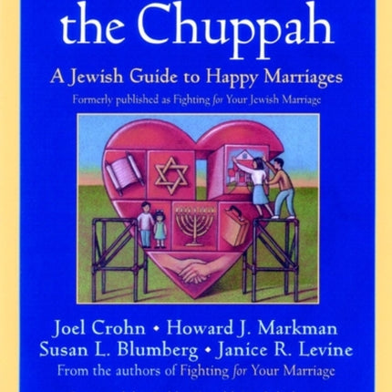 Beyond the Chuppah: A Jewish Guide to Happy Marriages