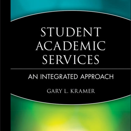 Student Academic Services: An Integrated Approach