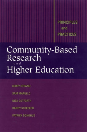 Community-Based Research and Higher Education: Principles and Practices