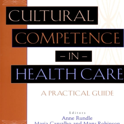 Cultural Competence in Health Care: A Practical Guide