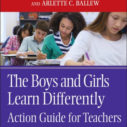 The Boys and Girls Learn Differently Action Guide for Teachers