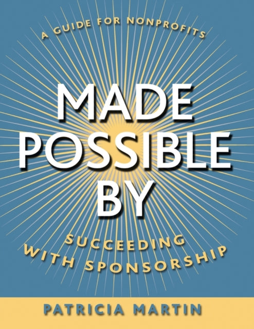 Made Possible By: Succeeding with Sponsorship