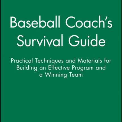 Baseball Coachs Survival Guide