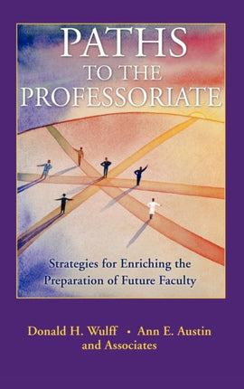 Paths to the Professoriate  Strategies for