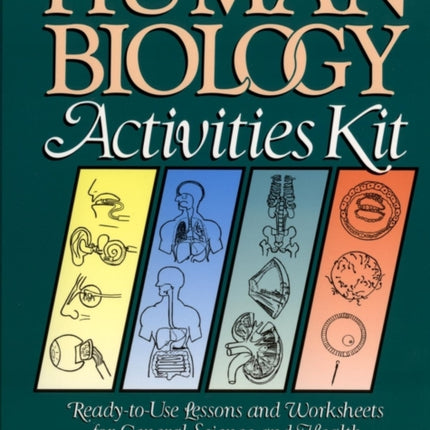 Human Biology Activities Kit