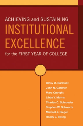 Achieving and Sustaining Institutional Excellence for the First Year of College