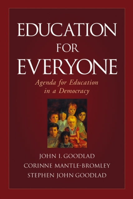 Education for Everyone: Agenda for Education in a Democracy