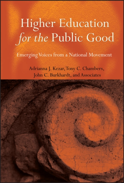 Higher Education for the Public Good: Emerging Voices from a National Movement