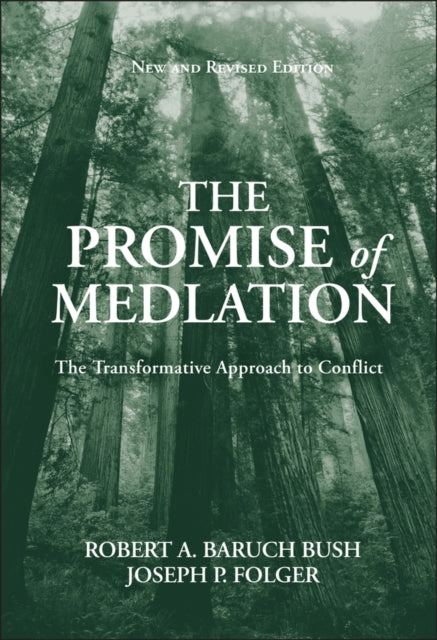 The Promise of Mediation The Transformative