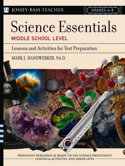 Science Essentials, Middle School Level: Lessons and Activities for Test Preparation