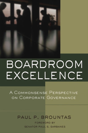 Boardroom Excellence: A Common Sense Perspective on Corporate Governance