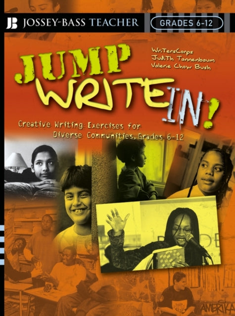 Jump Write In!: Creative Writing Exercises for Diverse Communities, Grades 6-12