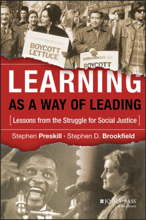 Learning as a Way of Leading: Lessons from the Struggle for Social Justice