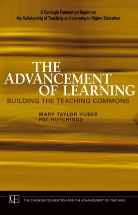 The Advancement of Learning: Building the Teaching Commons