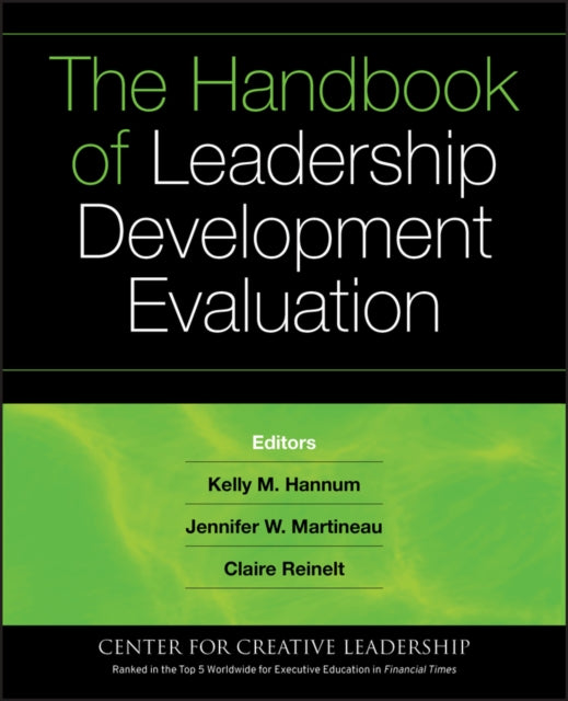 The Handbook of Leadership Development Evaluation