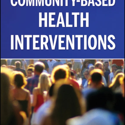 Community-Based Health Interventions