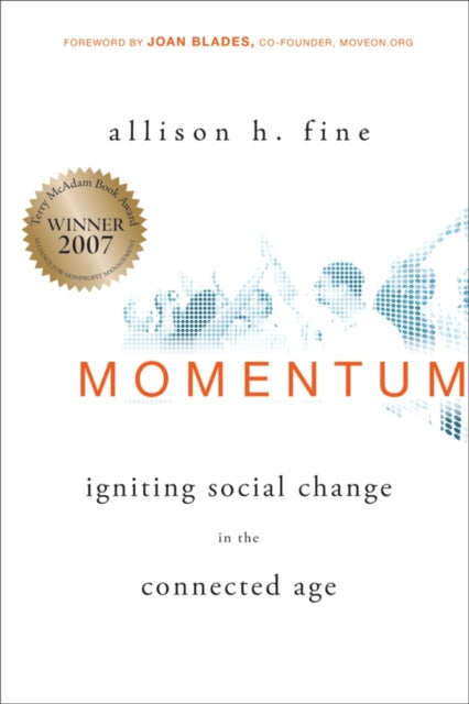 Momentum: Igniting Social Change in the Connected Age