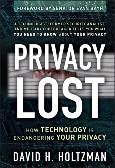Privacy Lost  How Technology is Endangering Your