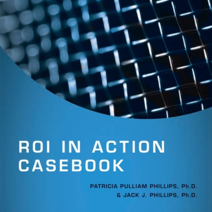 ROI in Action Casebook