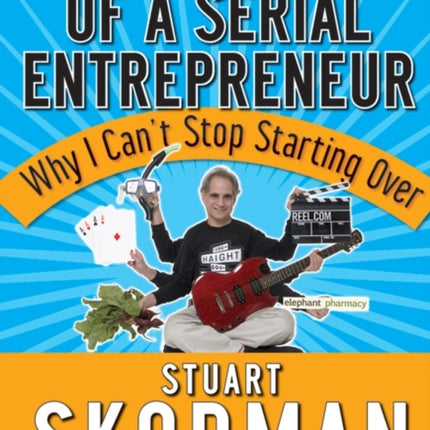 Confessions of a Serial Entrepreneur: Why I Can't Stop Starting Over