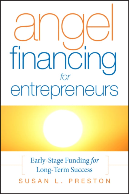 Angel Financing for Entrepreneurs