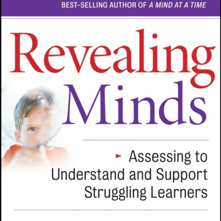 Revealing Minds: Assessing to Understand and Support Struggling Learners