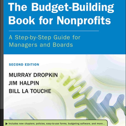 The Budget-Building Book for Nonprofits: A Step-by-Step Guide for Managers and Boards