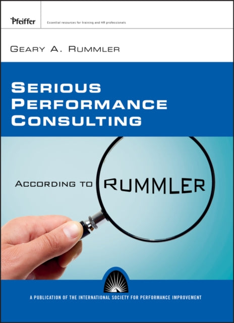 Serious Performance Consulting According to Rummler