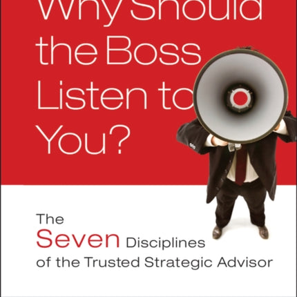 Why Should the Boss Listen to You