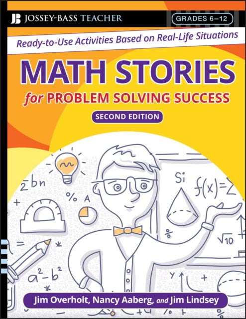 Math Stories For Problem Solving Success: Ready-to-Use Activities Based on Real-Life Situations, Grades 6-12