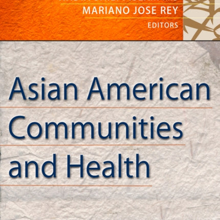 Asian American Communities and Health Context Research Policy and Action 19 Public HealthVulnerable Populations